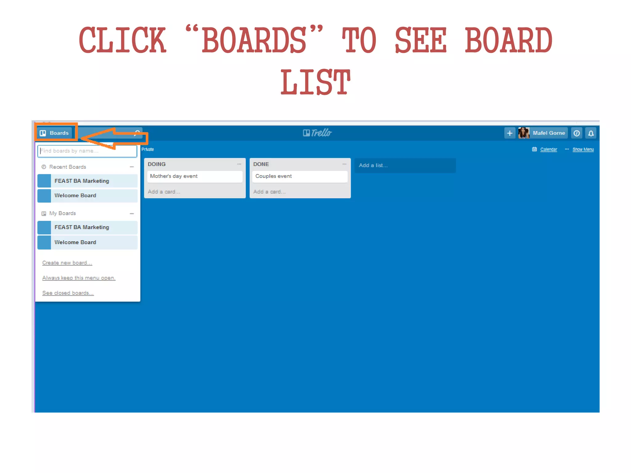 CLICK“BOARDS”TO SEE BOARD
LIST
 