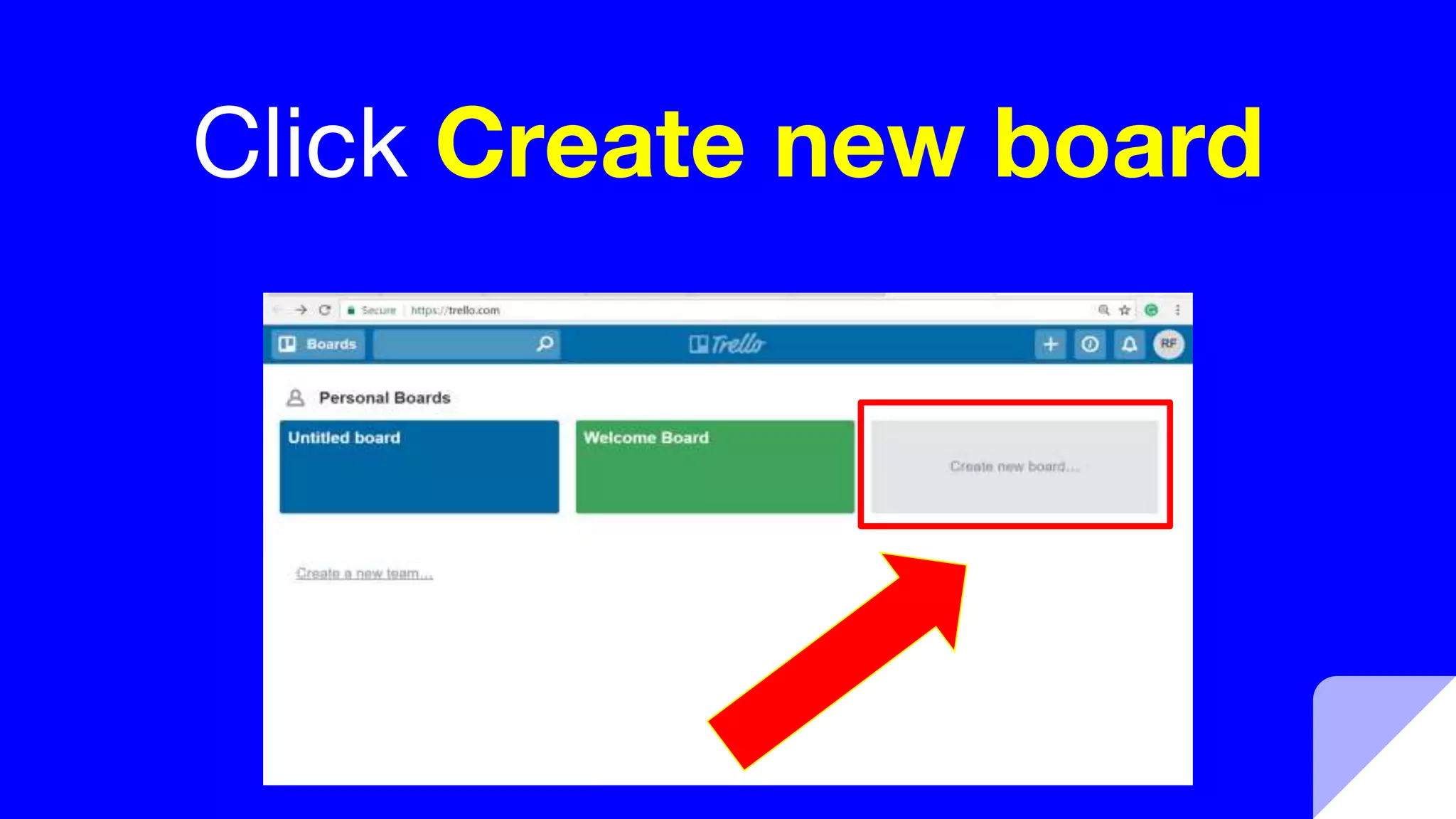 Click Create new board
 
