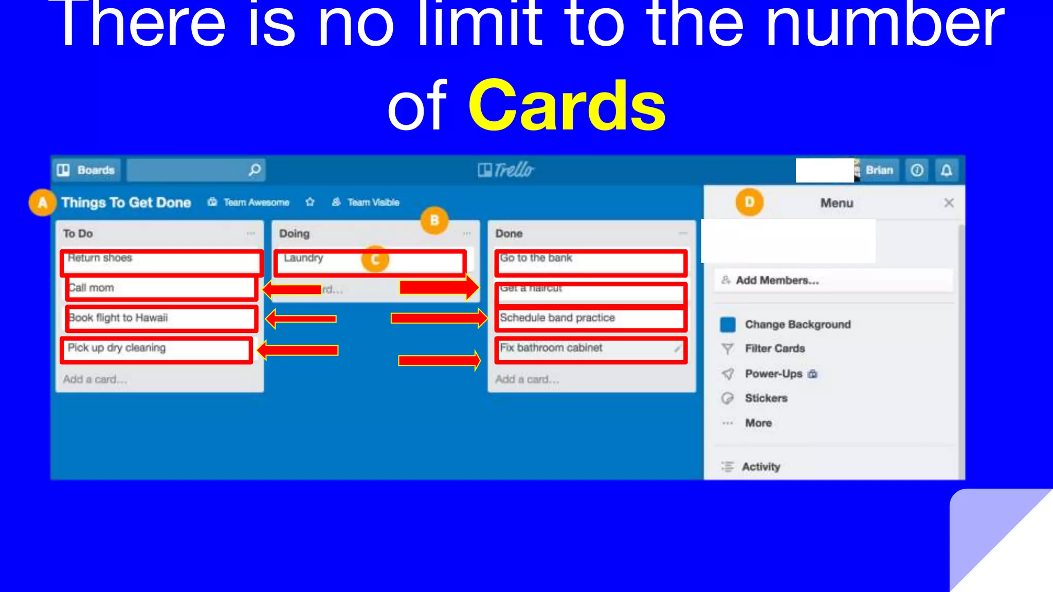 There is no limit to the number
of Cards
 