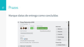 Prazos17
Marque datas de entrega como concluídas
 