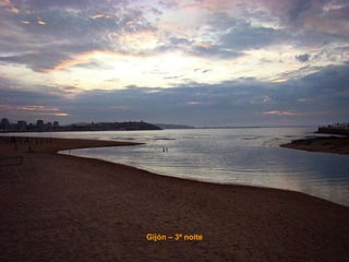 Gijón – 3ª noite 
