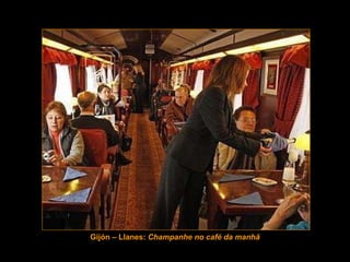 Gijón – Llanes:  Champanhe no café da manhã 