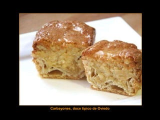 Carbayones, doce típico de Oviedo
 
