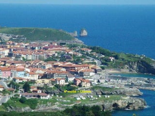 4ª noite – Llanes
 