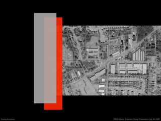 Gravity Architects   TREM Atlanta: Schematic Design Presentation July 4th 2009
 
