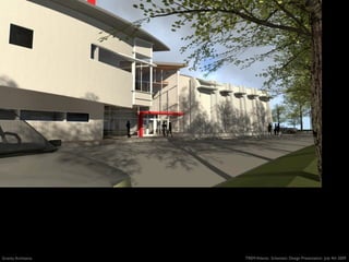 Gravity Architects   TREM Atlanta: Schematic Design Presentation July 4th 2009
 