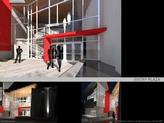 ENTRY PLAZA




Gravity Architects   TREM Atlanta: Schematic Design Presentation July 4th 2009
 