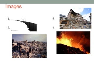 Images1.					3. 2. 					4.  