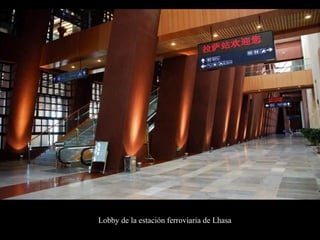Lobby de la estación ferroviaria de Lhasa
 