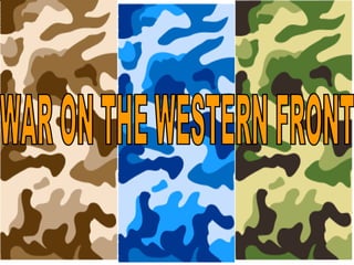 WAR ON THE WESTERN FRONT 