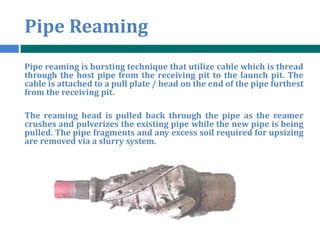 Pipe Reaming Process Trenchless Rehabilitation of Sewer & Water Networks | PDF