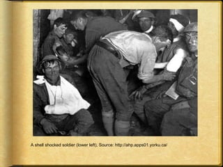 A shell shocked soldier (lower left), Source: http://ahp.apps01.yorku.ca/
 
