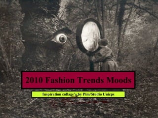 2010 Fashion Trends Moods ,[object Object]