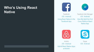 Who’s Using React
Native
60
 