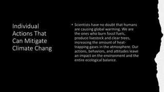 Individual
Actions That
Can Mitigate
Climate Chang
 