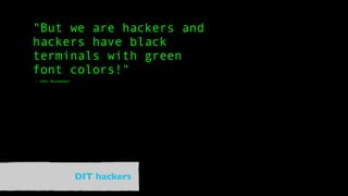 DIT hackers
 