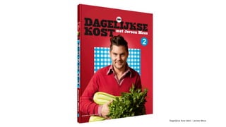 Dagelijkse Kost (één) - Jeroen Meus
 