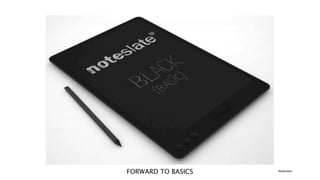 FORWARD TO BASICS   Noteslate
 