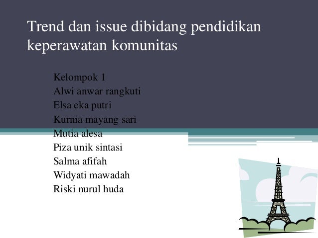 Trend dan issue dibidang pendidikan keperawatan komunitas 1
