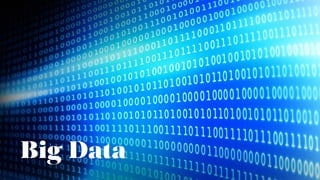 37
Big Data
 