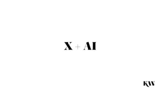 X + AI
 