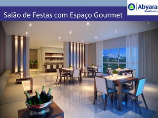 Salão de Festas com Espaço Gourmet
 