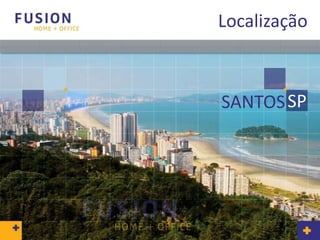 Localização



SANTOS SP
 