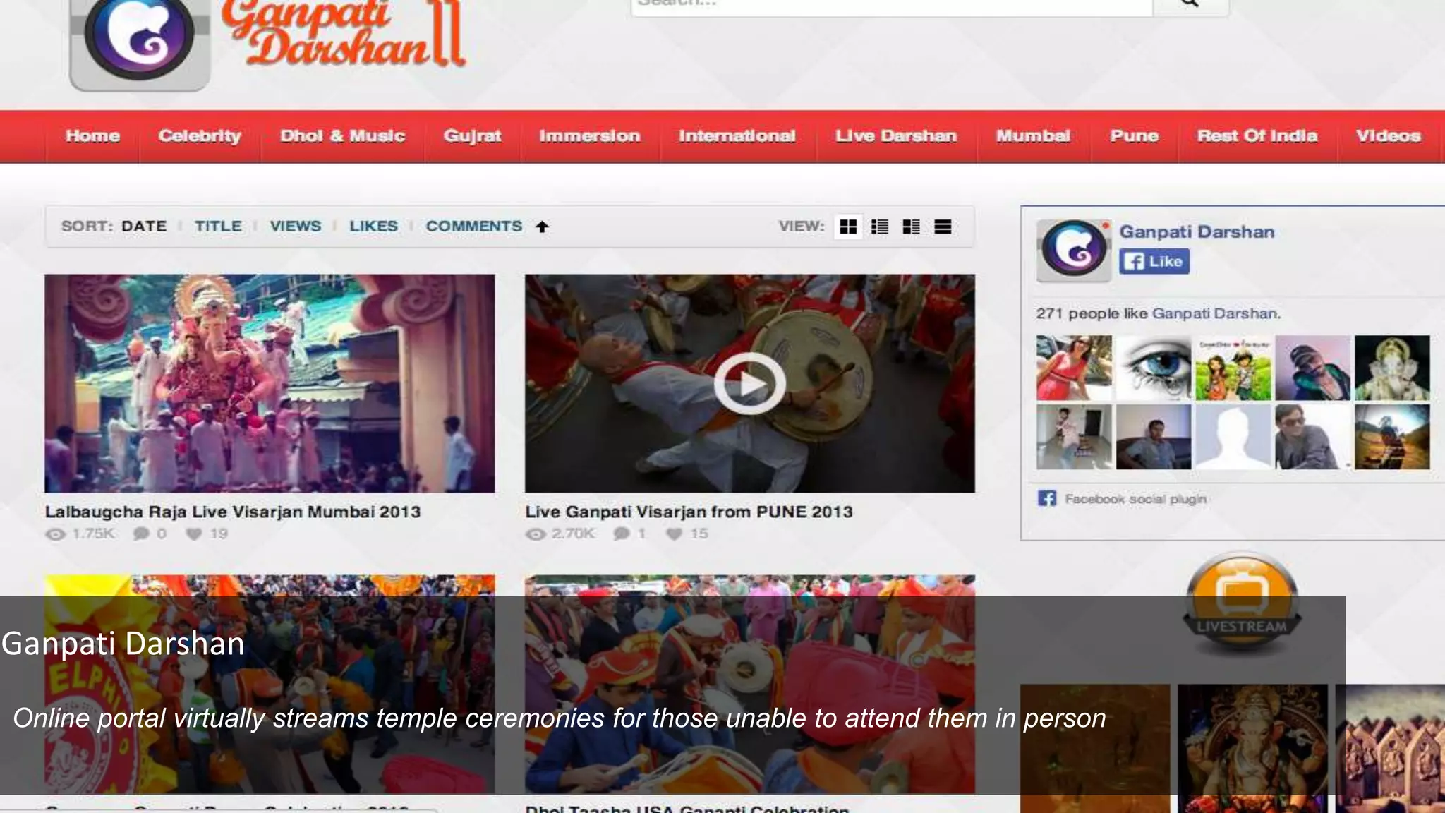 Ganpati Darshan
Online portal virtually streams temple ceremonies for those unable to attend them in person
 