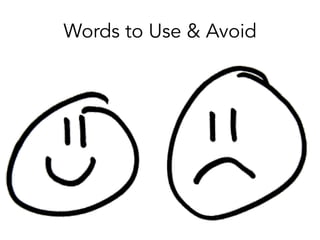 Words to Use & Avoid
 