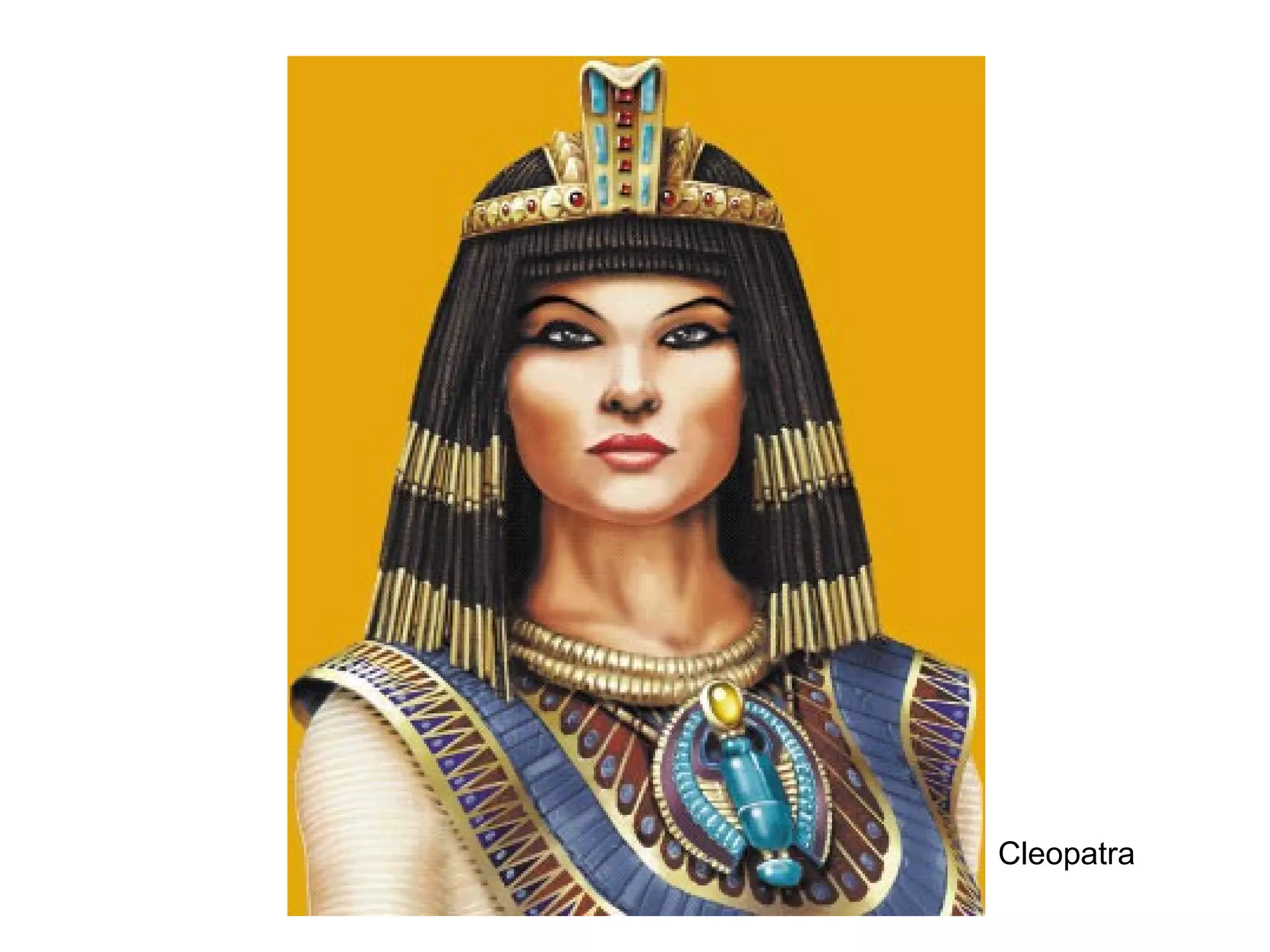 Cleopatra

 