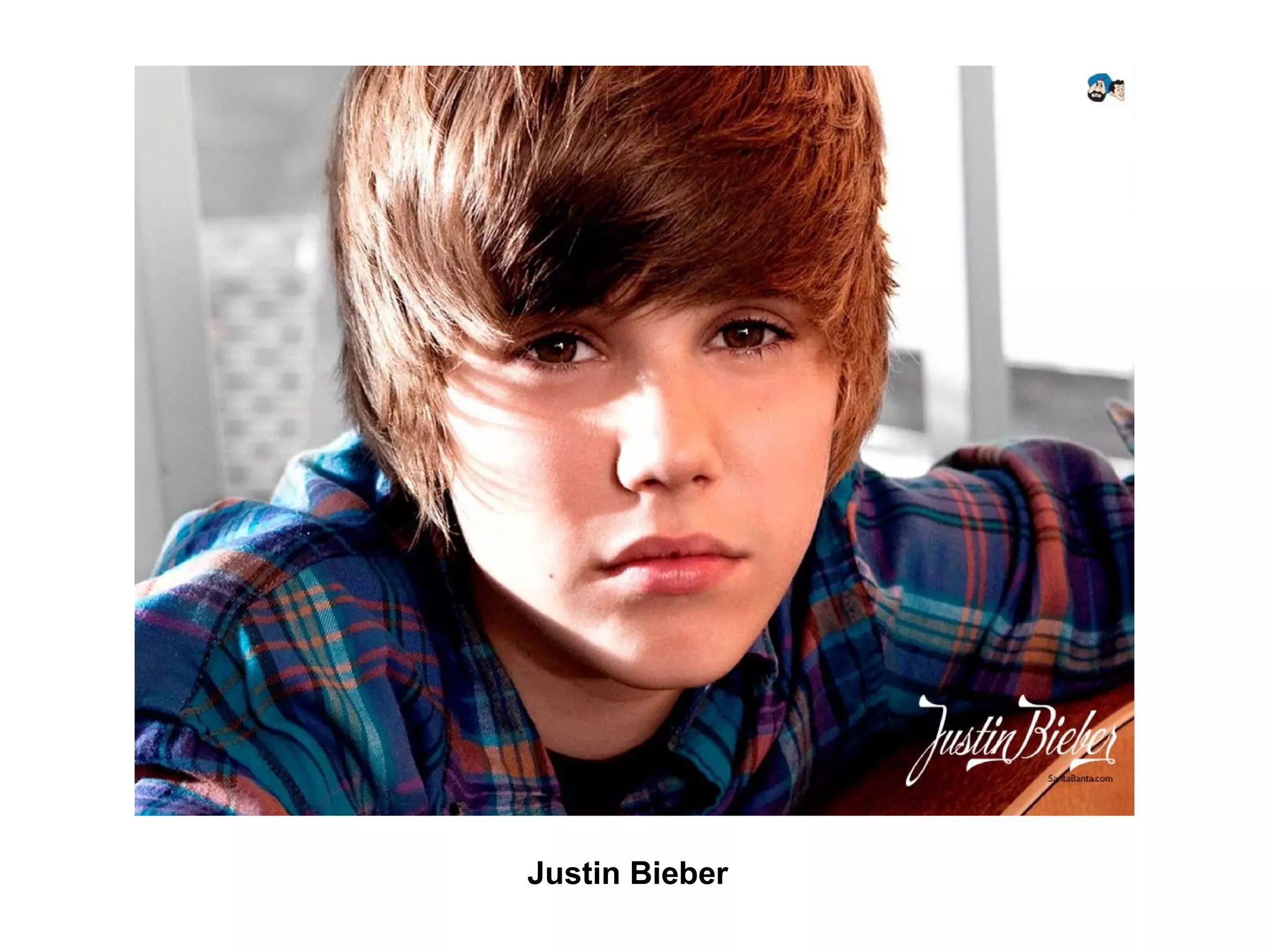 Justin Bieber

 