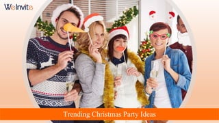 Trending Christmas Party Ideas
 