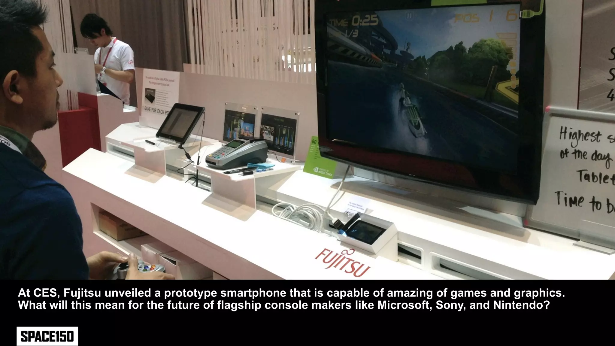 At CES, Fujitsu unveiled a prototype smartphone that is capable of amazing of games and graphics.
What will this mean for the future of flagship console makers like Microsoft, Sony, and Nintendo?
 