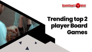 Trendingtop2
playerBoard
Games
 