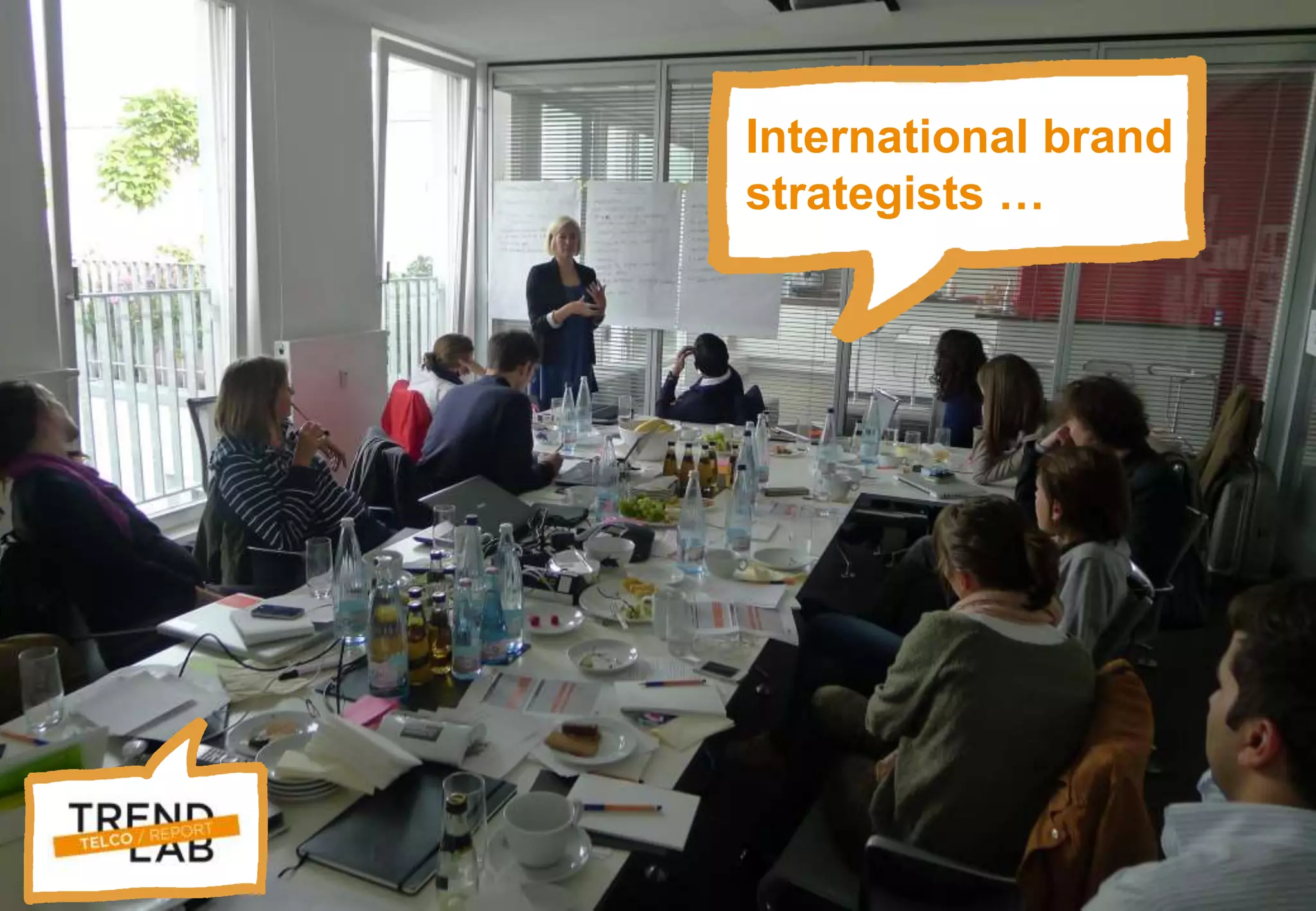 Trendlab Telco Report 2012 3
International brand
strategists …
 