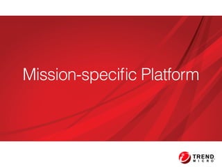 Mission-speciﬁc Platform
 