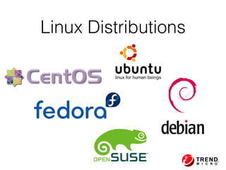 Linux Distributions
 