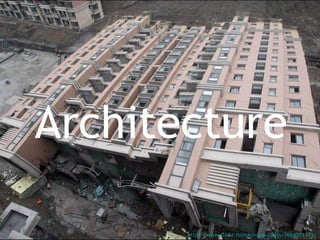 Architecture http://www.flickr.com/photos/chijs/3664571179/ 