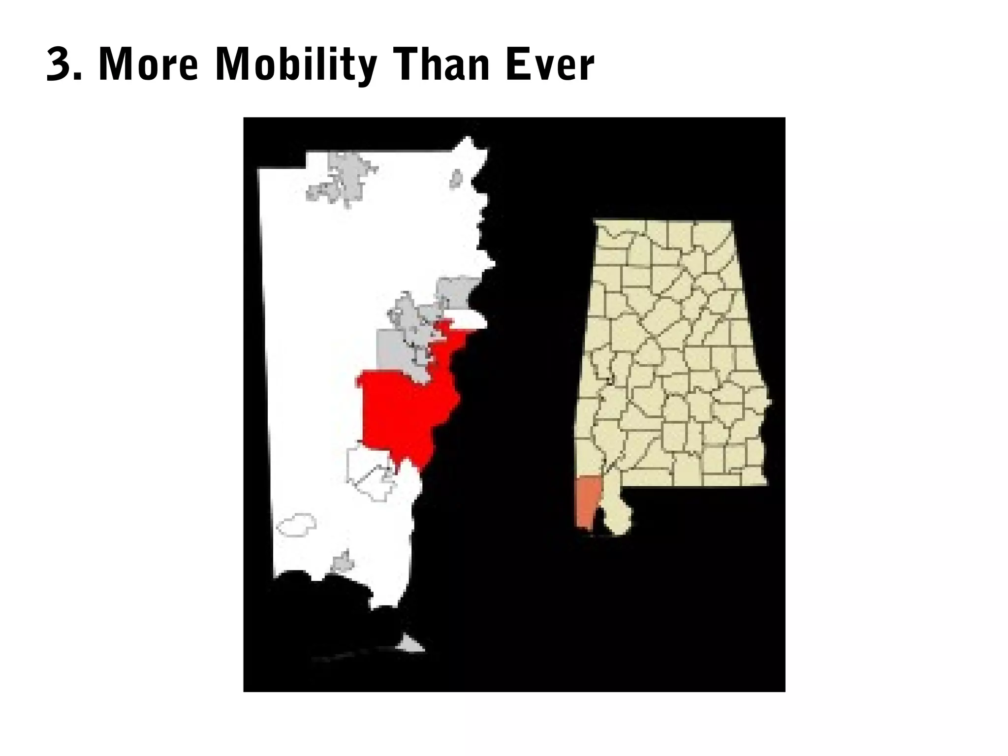 3. More Mobility Than Ever
 