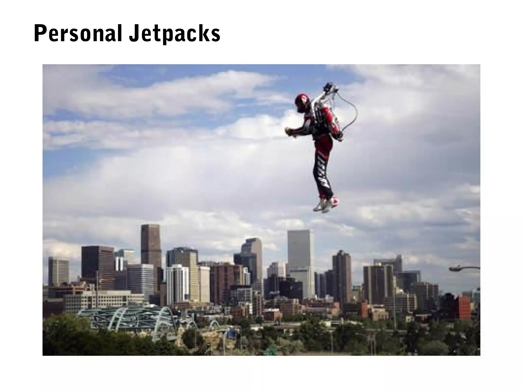 Personal Jetpacks
 