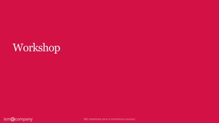 Workshop.
 