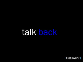 talk  back  