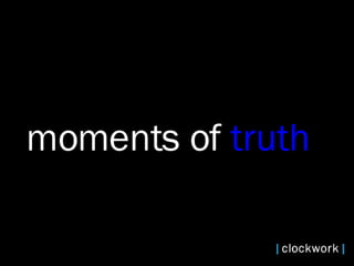 moments of  truth  