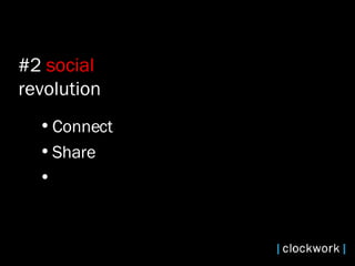 Connect  Share  #2  social revolution 