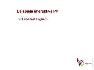 Beispiele interaktive PP Vokalbeltest Englisch 
