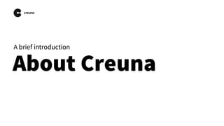 About Creuna
A brief introduction
 
