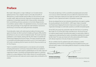 Illicit trade in fake goods is a major challenge in an innovation-driven
global economy. It has a negative impact on the s...