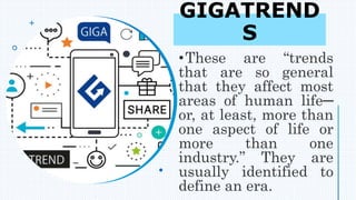 GIGATREND
S
 