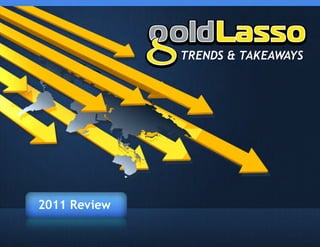 Trends & Takeaways - 2011
 