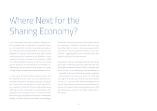 42
In the 10s decade, we’ve seen a number of Sharing Econ-
omy companies start to challenge for mainstream status,
as well as generate sometimes eye-watering valuations.
Taxi-hailing app Uber (founded 2009) is now valued at over
$50billion, for example, while Airbnb (also 2009) recently
raised investment on a valuation of over $25billion. In India,
meanwhile, Ola Cabs has grown from foundation in 2008
to an estimated $5billion valuation and China’s ride-sharing
app Didi Kuaidi has an estimated value of $16.5billion, de-
spite the fact that the service only launched in 2015 (from
a merger of two companies that were established in 2012).
In many cases, the basis for these valuations comes from
their potential as much as their success to date. But look at
attitudes and behaviors among young groups in particular
and it’s not hard to see why there’s so much room for fur-
ther expansion. It’s now half of 25-34s who say they would
rather sign up for a membership to a product/service than
pay extra to own it (compared to only 1 in 4 55-64s). And it’s
84% of this age group globally who now own a smartphone.
Younger consumers have both the mindset and the gadgets
that will drive the Sharing Economy further and further into
the mainstream. Traditional competitors and local regu-
lators alike might be intent on thwarting progress, but it’s
clear that the consumer appetite for these services is pro-
nounced – suggesting that counter-innovation rather than
stubborn resistance is the best response.
Nevertheless, there are challenges ahead here for the big-
gest players in the Sharing Economy. At the moment, Uber
is perhaps the most well-known of them. In its home mar-
ket of the USA, it has a healthy lead over rival service Lyft
– especially in young and affluent demographic segments
– with almost 2.5x as many users. In fact, 7 in 10 US Uber
users aged 16-34, 32% come from the top income quartile
and users are 75% more likely than the average person to
say that they would buy a product/service simply for the ex-
perience of being part of the community built around it (52%
do), indicating how much the ‘cool’ factor benefits Uber in
this market.
Where Next for the
Sharing Economy?
 